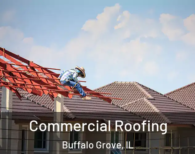  Commercial Roofing Buffalo Grove, IL