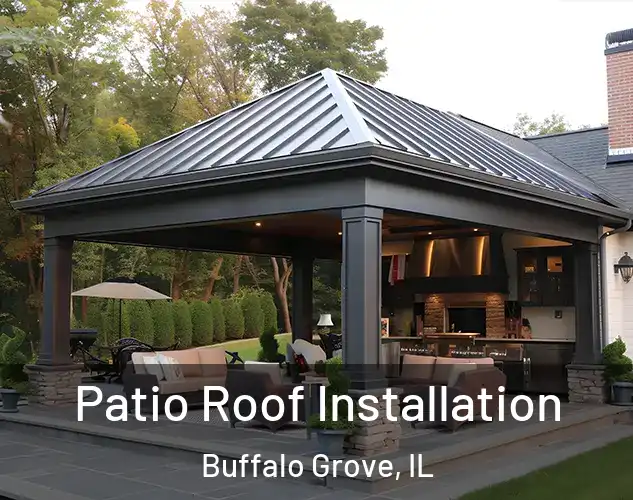  Patio Roof Installation Buffalo Grove, IL