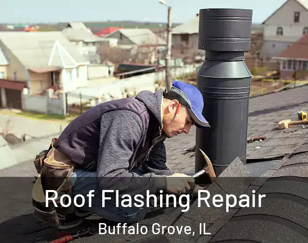  Roof Flashing Repair Buffalo Grove, IL