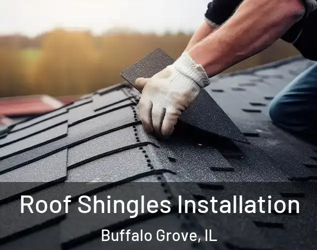  Roof Shingles Installation Buffalo Grove, IL