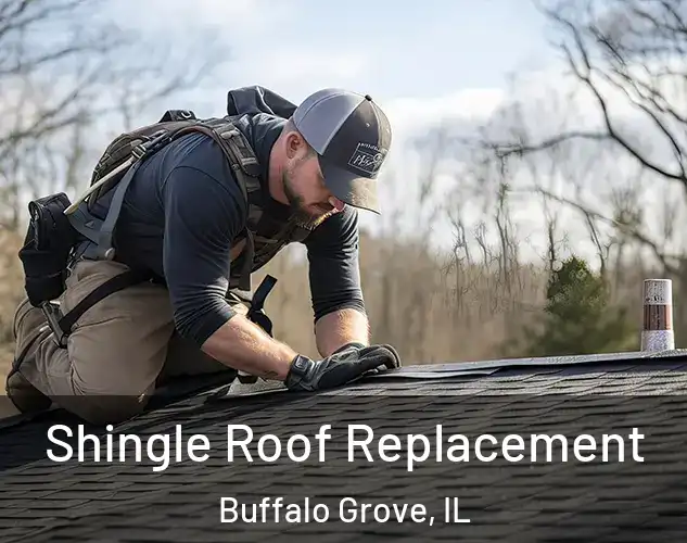  Shingle Roof Replacement Buffalo Grove, IL