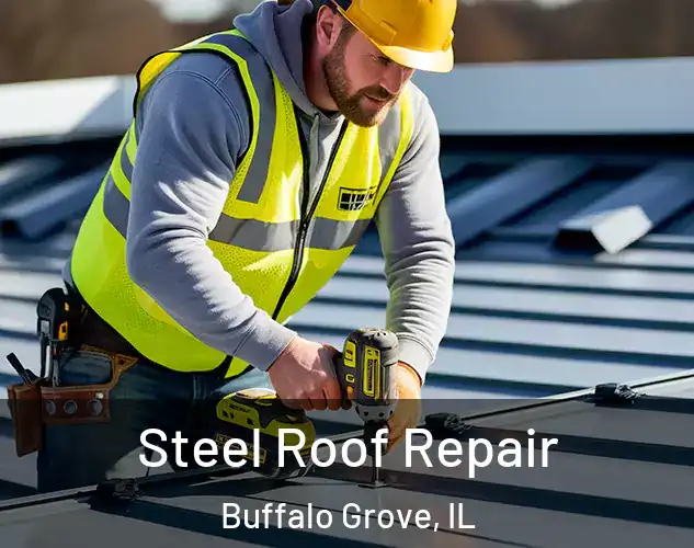  Steel Roof Repair Buffalo Grove, IL