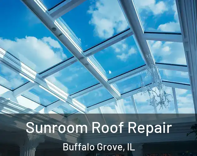  Sunroom Roof Repair Buffalo Grove, IL